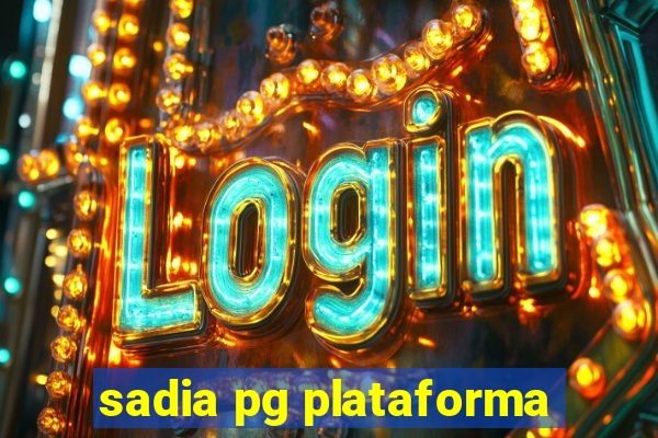 sadia pg plataforma